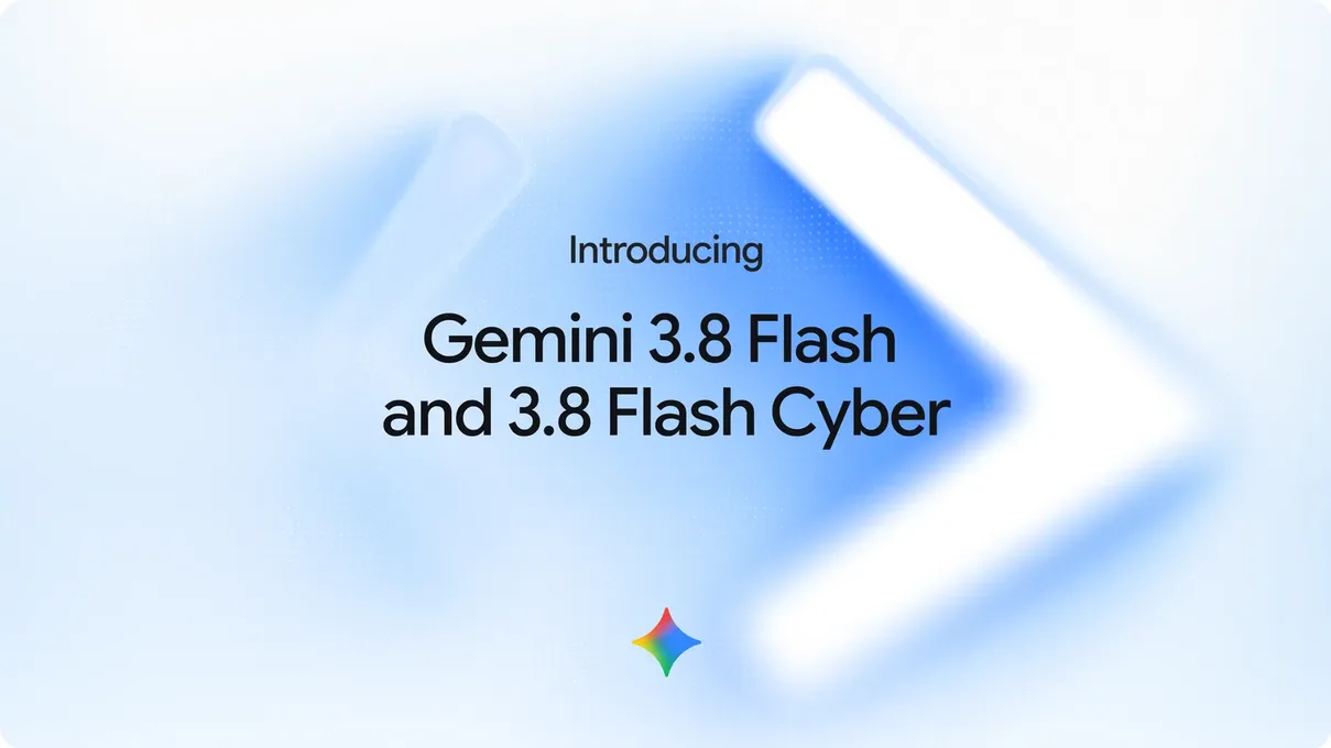 Google Rilis Gemini 3.8 Flash dan Varian Cyber, Kejar Ketertinggalan di AI Coding